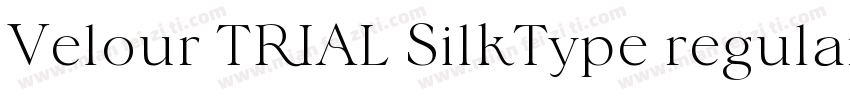 Velour TRIAL SilkType regular字体转换